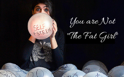 You are Not "The Fat Girl"