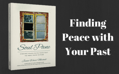 Finding Peace with Your Past