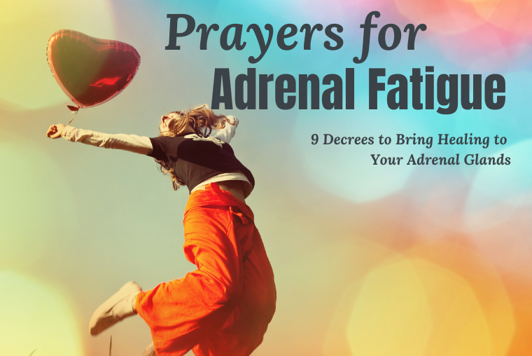 Prayers for Adrenal Fatigue